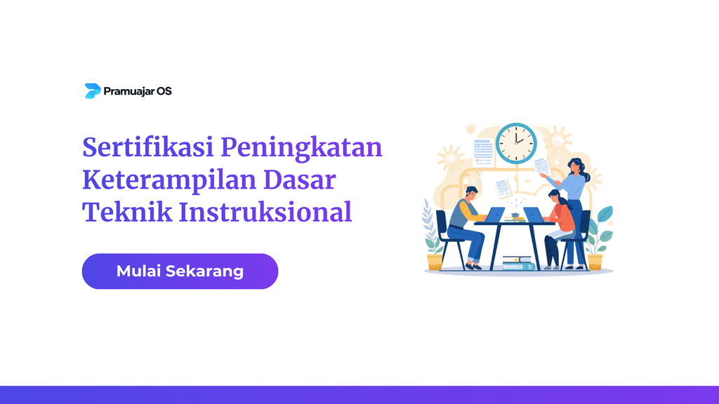 Sertifikasi Peningkatan Keterampilan Dasar Teknik Instruksional